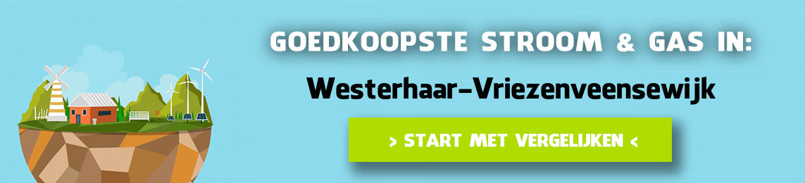 energie vergelijken Westerhaar-Vriezenveensewijk